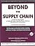 Beyond the Supply Chain: A ...