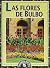 Las Flores de Bulbo by Pierre Nessmann