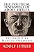 The Political Testament of Adolf Hitler by Hitler by Adolf Hitler
