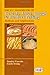 The ICC Handbook of Cereals, Flour, Dough & Product Testing: Methods and Applications