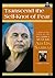 Transcend the Self-knot of Fear (Adidam Revelation Discourses)