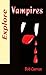 Explore Vampires