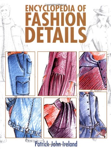 Encyclopedia of Fashion Details (Paperback)