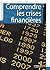 Comprendre Les Crises Financières