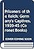 Prisoners of the Reich: Ger...