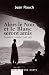 Alors le Noir et le Blanc s...