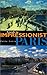 A Guide to Impressionist Paris