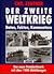 Der Zweite Weltkrieg. Daten, Fakten, Kommentare.