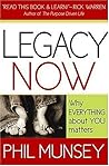 Legacy Now: Why Everything About You Matters