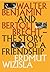Walter Benjamin and Bertolt Brecht: The Story of a Friendship (English and German Edition)