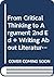 From Critical Thinking to Argument 2e & Writing about Literature with 2009 MLA Update
