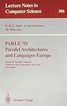 Parle 91: Parallel Architectures and Languages Europe : Parallel Languages Eindhoven, the Netherlands, June 10-13, 1991 Proceedings (Lecture Notes in Computer Science)