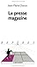 La presse magazine by Jean-Marie Charon