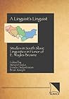 A Linguist's Linguist: Studies in South Slavic Linguistics in Honor of E. Wayles Browne A Linguist's Linguist: Studies in South Slavic Linguistics in Honor of E. Wayles Browne