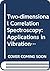 Two Dimensional Correlation Spectroscopy: Applications In Vibrational And Optical Spectroscopy