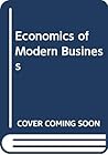 The Economics of Modern Business