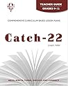 Catch 22 by Joseph Heller (Teacher Guide) Catch 22 by Joseph Heller (Teacher Guide)
