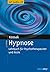 Hypnose. Mit Audio-CD