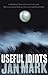 Useful Idiots
