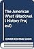 The American West (Blackwell History Project)