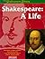 Shakespeare: A Life (Shakespeare Library)