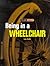 Being in a Wheelchair by Lois Keith