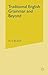 Traditional English Grammar and Beyond by N.F. Blake