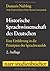 Historische Sprachwissenschaft Des Deutschen: Eine Einführung In Die Prinzipien Des Sprachwandels