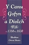 Y canu gofyn a diolch c.1350-c.1630 (Welsh Edition)