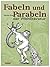 Fabeln und Parabeln der Weltliteratur. by Theodor Etzel