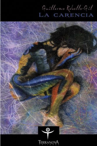 La Carencia (Spanish Edition)