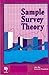 Sample Survey Theory