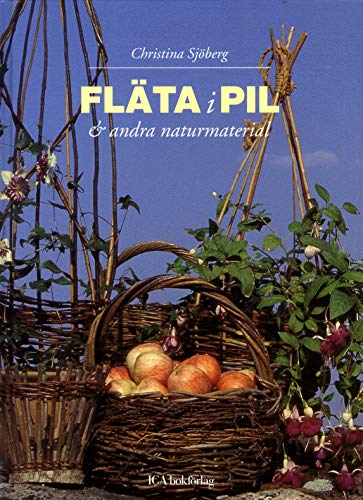 Fläta i pil & andra naturmaterial