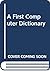 A First Computer Dictionary