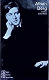Alban Berg in Selbstzeugnissen und Bilddokumenten (Rowohlts Monographien ; 225) (German Edition)