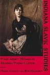 Poles Apart: Women in Modern Polish Culture (Indiana Slavic Studies)