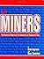 The Miners, the History of ...