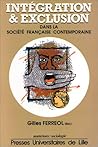 Intégration et exclusion dans la société française contemporaine