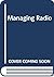 Managing Radio