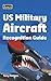 US Military Aircraft Recognition Guide (Jane's)