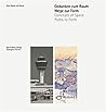 Gedanken zum Raum, Wege zur Form =: Concepts of space, paths to form (German Edition)
