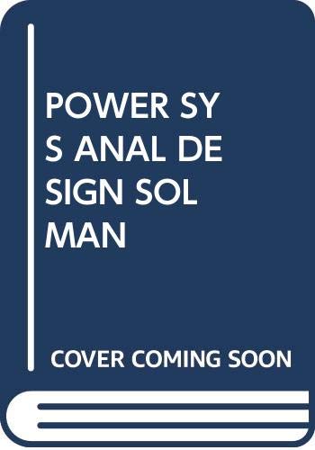 Power Sys Anal Design Sol Man (Paperback)