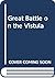 The Great Battle on the Vistula