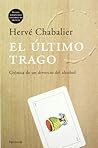 El último trago. by Hervé Chabalier