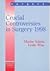 Crucial Controversies in Surgery, 1998 by Moshe Schein