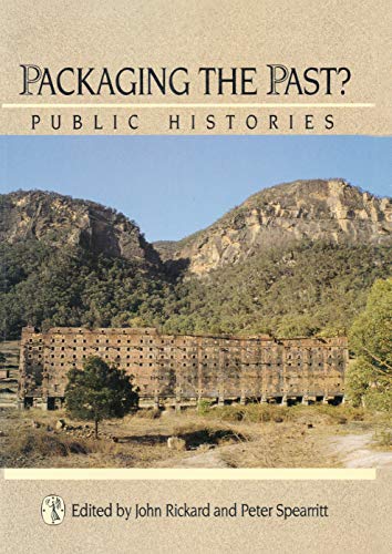 Packaging the Past?: Public Histories (Miegunyah Press Series)