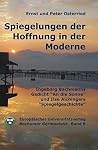 Spiegelungen Der Hoffnung In Der Moderne: Ingeborg Bachmanns Gedicht "An Die Sonne" Und Ilse Aichingers "Spiegelgeschichte" Spiegelungen Der Hoffnung In Der Moderne: Ingeborg Bachmanns Gedicht "An Die Sonne" Und Ilse Aichingers "Spiegelgeschichte"