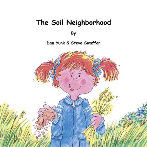 Kailey's Ag Adventures-The Soil Neighborhood (Paperback)