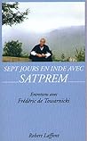 Sept jours en Inde avec Satprem - NE Sept jours en Inde avec Satprem - NE