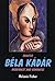 Painter Bela Kadar: Modernist and Romantic